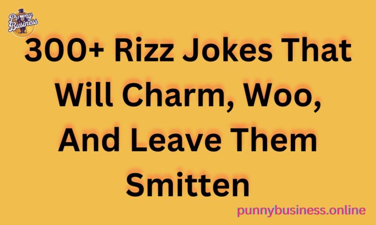 300+ Rizz Jokes That Will Charm, Woo, And Leave Them Smitten